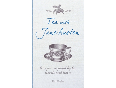 Livro Tea With Jane Austen de Pen Vogler