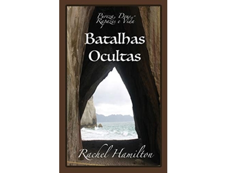 Livro Batalhas Ocultas Pureza, Deus, Rapazes e Vida de Rachel Hamilton (Português)