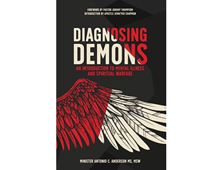 Livro Diagnosing Demons An Introduction to Mental Illness and Spiritual Warfare de Antonio C Anderson (Inglês)