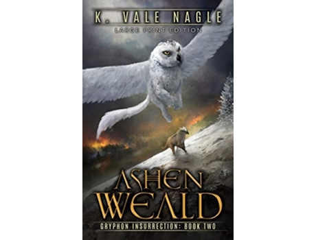 Livro Ashen Weald Large Print Edition De K Vale Nagle (inglês - Capa Dura)