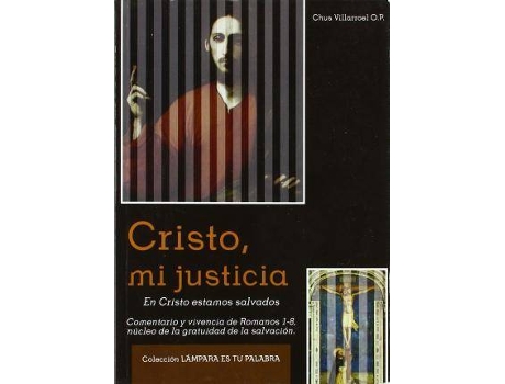 Livro Cristo, Mi Justicia En Cristo Estamos Salvados de Chus Villarroel (Espanhol)