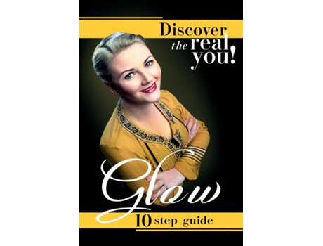 Livro Glow Discover The Real You! De Chara Clarke (inglês)