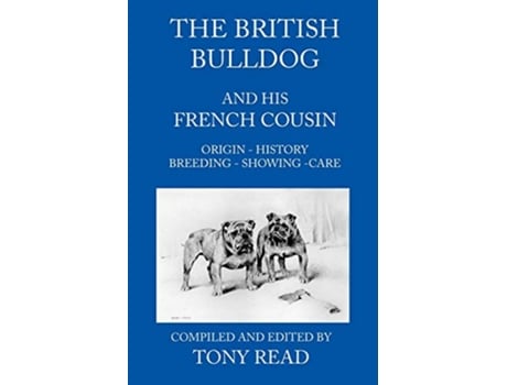 Livro The British Bulldog And His French Cousin de Tony Read (Inglês)