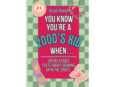 Livro You Know Youre A 2000s Kid When... 100 Relatable Facts About Growing Up in the 2000s Short Books, Perfect for Gifts de Sarah Howell (Inglês)