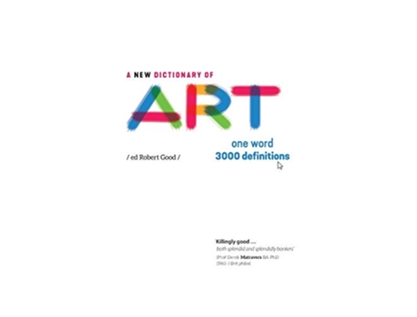 Livro A New Dictionary of Art One word 3000 definitions de Robert Good (Inglês)