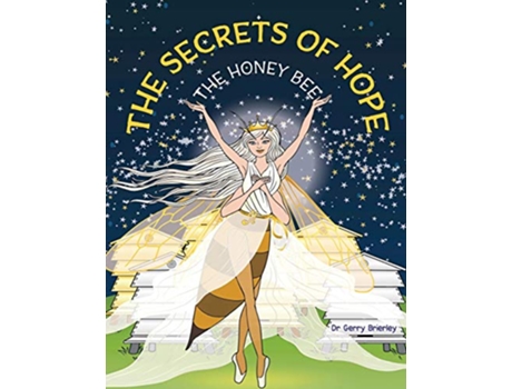 Livro The Secrets of Hope the Honey Bee de Dr Gerry Brierley (Inglês)