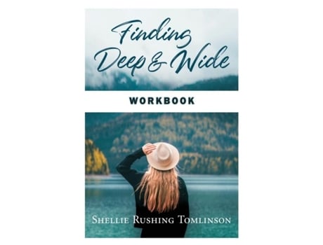 Livro Finding Deep And Wide Workbook De Shellie Rushing Tomlinson (inglês)