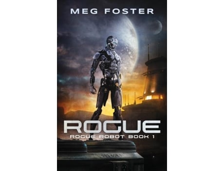 Livro Rogue De Meg Foster (inglês)