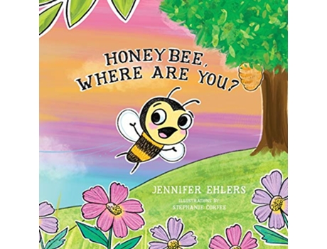 Livro Honeybee Where Are You de Jennifer Ehlers (Inglês)