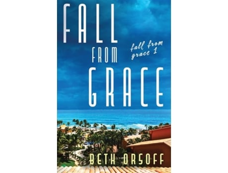 Livro Fall From Grace de Beth Orsoff (Inglês)