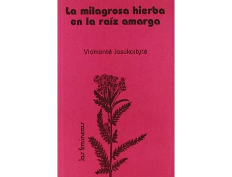 Livro Milagrosa Hierba En La Raiz de Vidmante Jasukaitute (Espanhol)