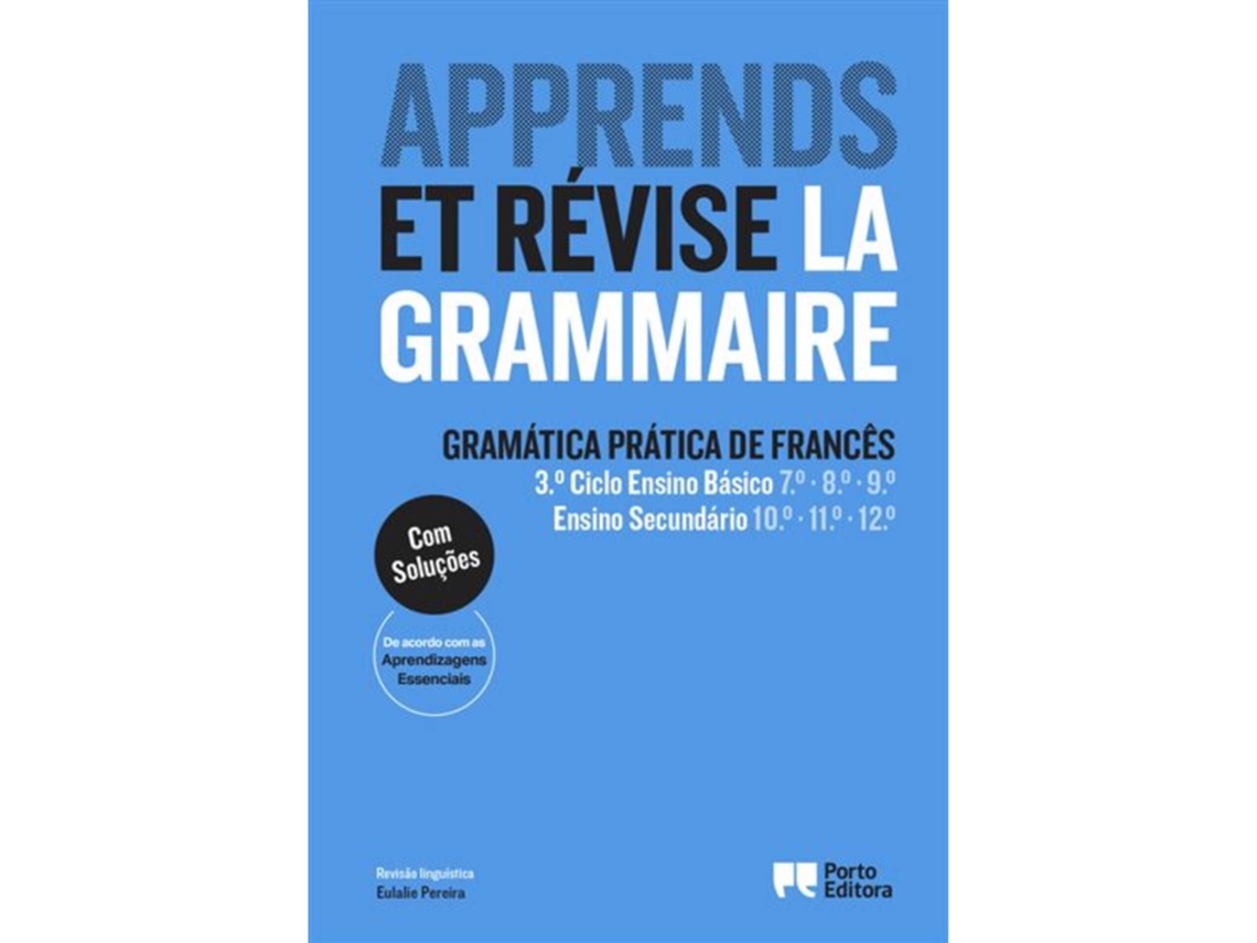 Livro Gramática de Francês - Apprends et Révise la Grammaire - 3º Ciclo e Secundário (Português)