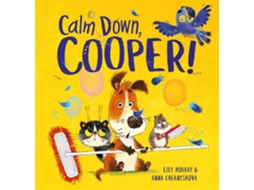Livro Calm Down, Cooper! de Lily Murray e Anna Chernyshova (Inglês)