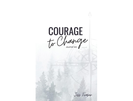 Livro Courage To Change The Mindful Goal Setting Journal de Jess Fraser (Inglês - Capa Dura)