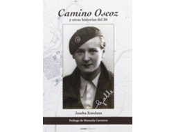 Livro Camino Oscoz y otras historias del 36 de Ioseba Eceolaza Latorre (Espanhol)