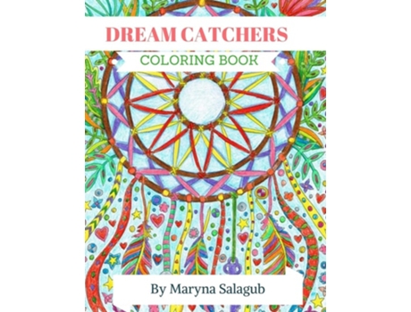 Livro Dream Catcher Coloring Book For Adults And Kids De Maryna Salagub (inglês)