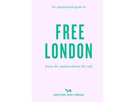 Livro An Opinionated Guide To Free London de Emmy Watts (Inglês)