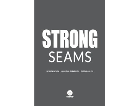 Livro Strong Seams The Catalogue to Design Durable Clothing de Abc Seams Pty Ltd (Inglês)