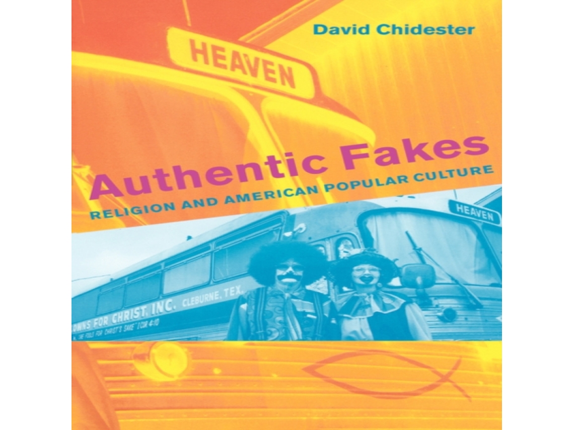Livro Authentic Fakes de David Chidester (Inglês)