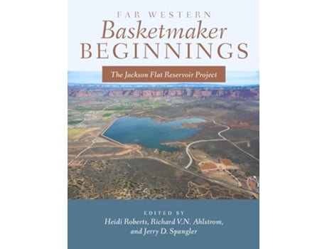 Livro Far Western Basketmaker Beginnings de Heidi Roberts, Richard V N Ahlstrom et al. (Inglês - Capa Dura)
