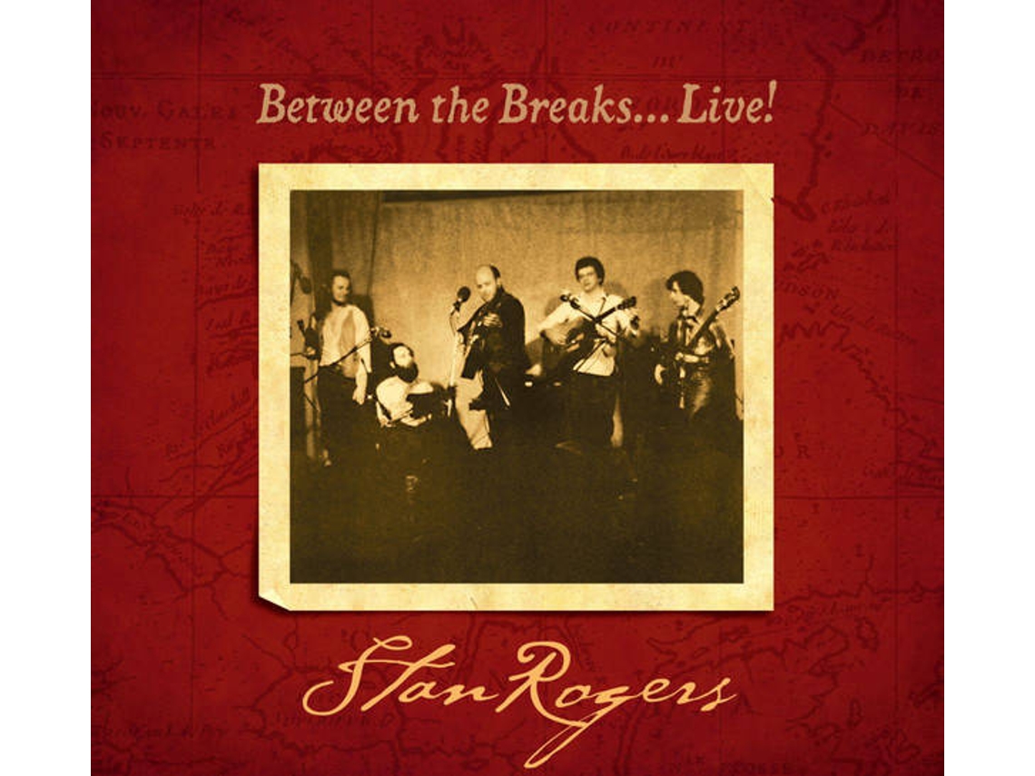 CD Stan Rogers - Between The 1 And The 9 (1CDs)