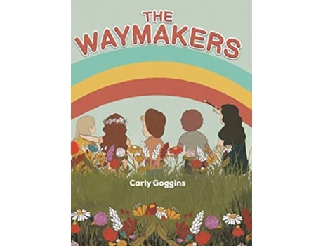 Livro Waymakers de Carly Goggins (Inglês - Capa Dura)