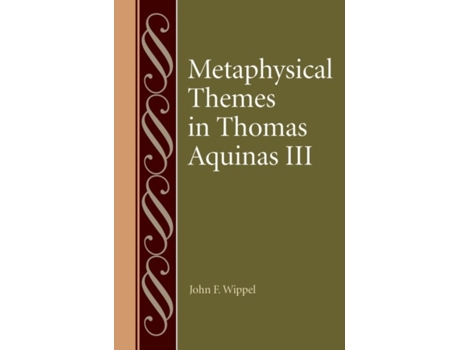 Livro metaphysical themes in thomas aquinas iii de edited by john f wippel (inglês)