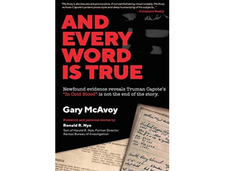 Livro And Every Word Is True Newfound evidence reveals Truman Capotes In Cold Blood is not the end of the story de Gary McAvoy (Inglês)