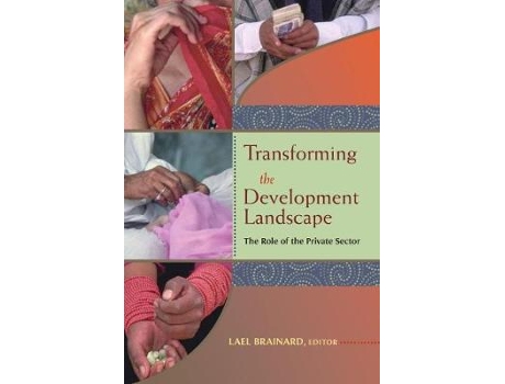 Livro transforming the development landscape de edited by lael brainard (inglês)