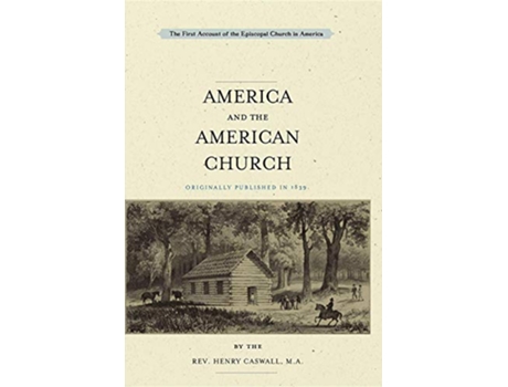 Livro America and the American Church de Henry Caswall (Inglês)