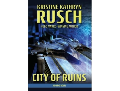 Livro City Of Ruins A Diving Novel De Rusch, Kristine Kathryn Et Al. (inglês)