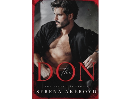 Livro The Don (The Valentini Family Mafia Romance de Serena Akeroyd (Inglês)