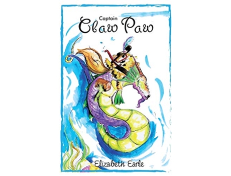 Livro Captain Claw Paw 1 Tales of Captain Claw Paw de Elizabeth Earle (Inglês)