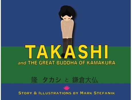 Livro Takashi and the Great Buddha of Kamakura Mark Stefanik (Inglês)