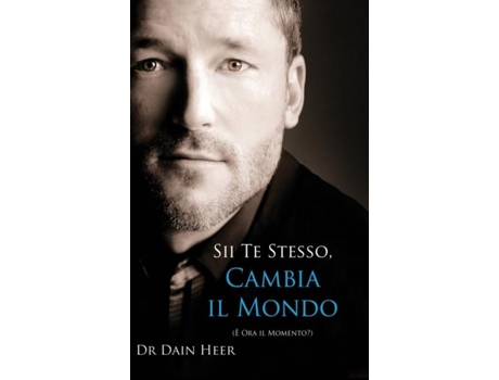 Livro Sii Te Stesso, Cambia Il Mondo - Being You, Changing The World - Italian De Dr Dain Heer (inglês)