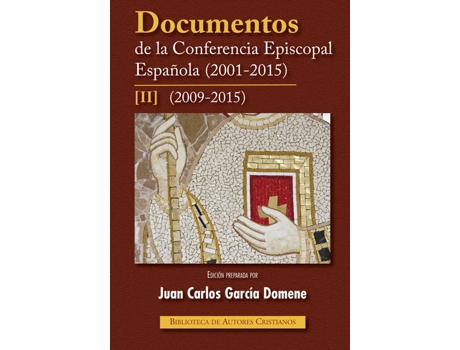 Livro Documentos De La Conferencia Episcopal Española (2001-2015).II: 2009-2015