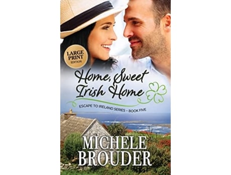 Livro Home, Sweet Irish Home De Michele Brouder (inglês - Capa Dura)