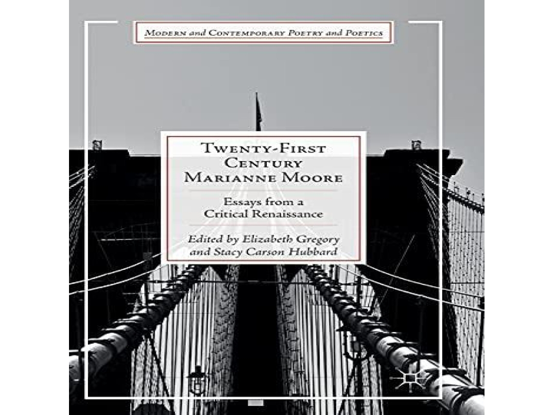 Livro Twenty-First Century Marianne Moore Essays from a Critical Renaissance de Springer Nature BV (Inglês)