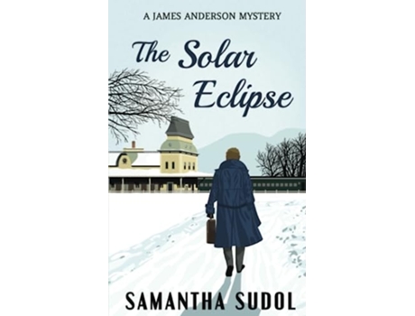 Livro The Solar Eclipse A James Anderson Mystery de Samantha Sudol (Inglês)