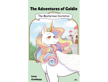 Livro The Adventures of Goldie The Mysterious Invitation de Lucas Grothkopp (Inglês)