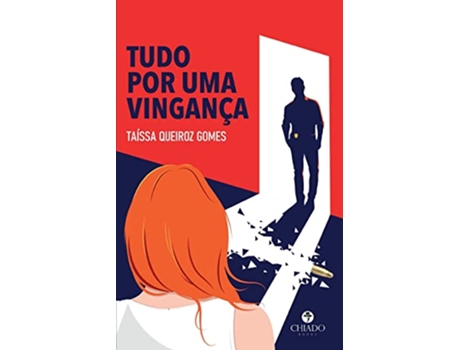 Livro Tudo Por Uma Vingança de Taíssa Queiroz Gomes (Português)