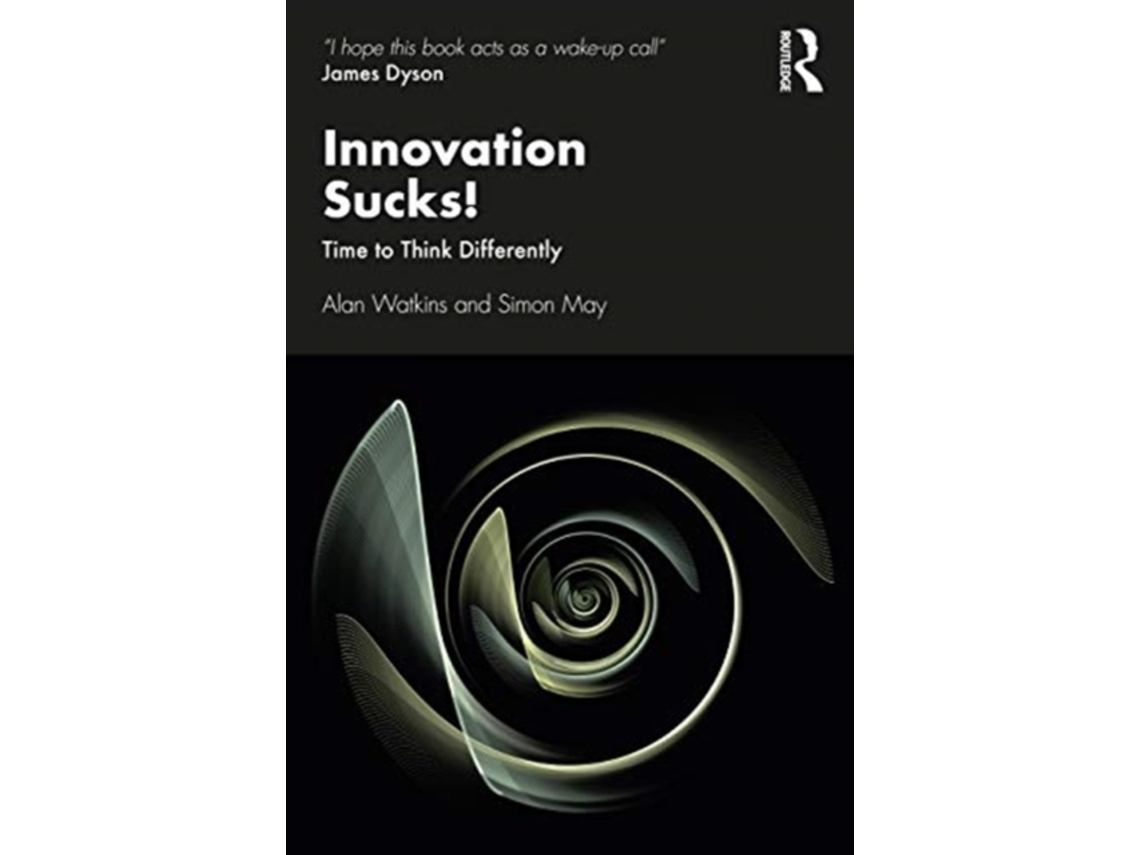 Livro Innovation Sucks! de Alan Watkins e Simon May (Inglês)