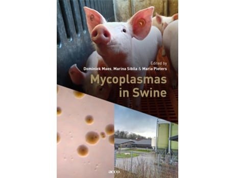Livro Mycoplasmas in Swine de Dominiek Maes, Marina Sibila et al. (Inglês - Capa Dura)