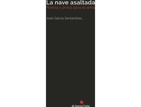 Livro La nave asaltada de José García Sentandreu (Espanhol - 2016)