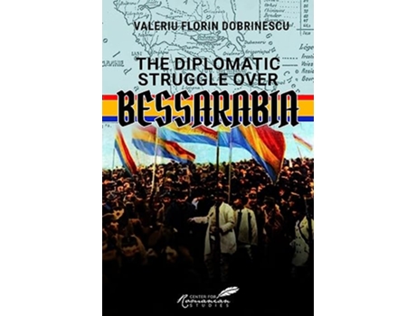 Livro Diplomatic Struggle over Bessarabia de Valeriu Florin Dobrinescu (Inglês - Capa Dura)