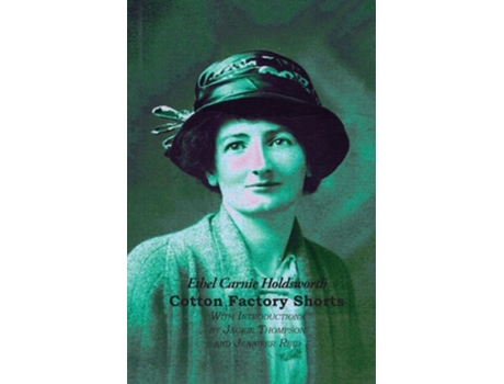 Livro Cotton Factory Shorts de Ethel Carnie Holdsworth (Inglês)