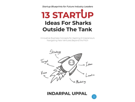 Livro 13 Startup Ideas for Sharks outside the tank de Indarpal Uppal (Inglês)