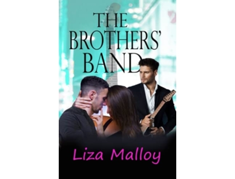 Livro The Brothers Band De Liza Malloy (inglês)