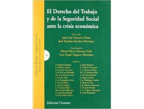 Livro El Derecho Del Trabajo Y De La Seguridad Social Ante La Crisis Economica de Jose Luis Monereo Pérez (Espanhol)