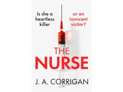 Livro The Nurse A gripping psychological thriller with a shocking twist de J A Corrigan (Inglês)
